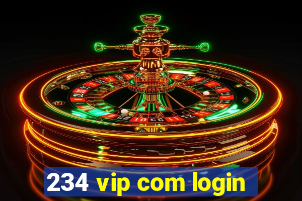 234 vip com login